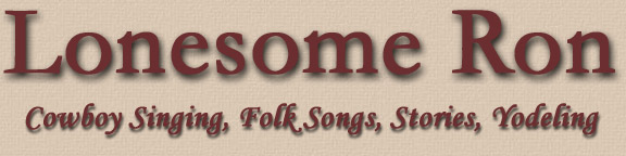 Lonesome Ron - Singing Cowboy Yodeler, Western Music Singer - Minnesota Yodeler